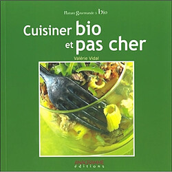 Cuisiner bio et pas cher · Occasion Valérie Vidal