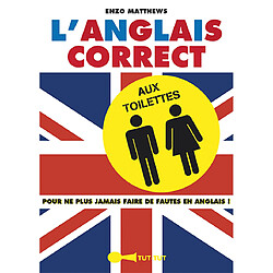 L'anglais correct aux toilettes - Occasion