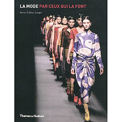 La mode par ceux qui la font - Occasion