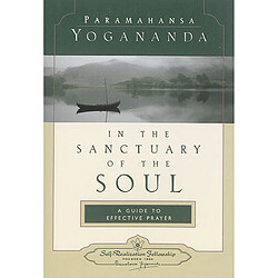 In the sanctuary of the soul : a guide to effective prayer - Occasion