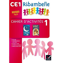 Ribambelle, français CE1 : cahier d'activités et livret d'entraînement 1