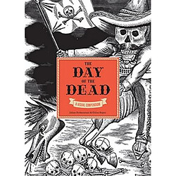The Day of the Dead : A Visual Compendium