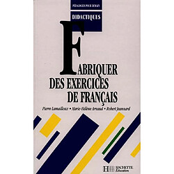 Fabriquer des exercices de français - Occasion