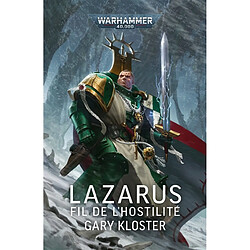 Lazarus : fil de l'hostilité