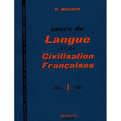 Cours de langue et de civilisation françaises. Vol. 1 - Occasion