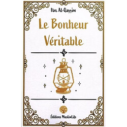 Le bonheur véritable