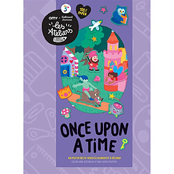Once upon a time : un poster recto verso à colorier et à décorer. Once upon a time : color and decorate a two-sided poster