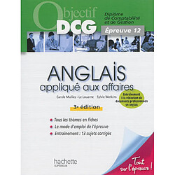 Anglais appliqué aux affaires : diplôme de comptabilité et de gestion, épreuve 12 · Occasion Carole Mulliez-Le Louarne - Sylvie Watkins