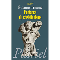 L'enfance du christianisme - Occasion
