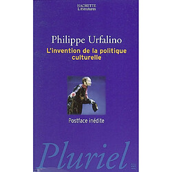 L'invention de la politique culturelle - Occasion