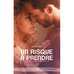 Jeux dangereux. Vol. 4. Un risque à prendre - Occasion