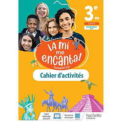 A mi me encanta ! espagnol LV2 3e, A2, cycle 4 : cahier d'activités