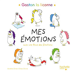 Gaston la licorne. Mes émotions : avec une roue des émotions