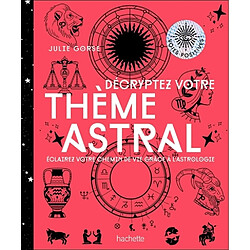 Décryptez votre thème astral : éclairez votre chemin de vie grâce à l'astrologie - Occasion