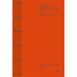 Répertoire de la cuisine de J.-F. Piège