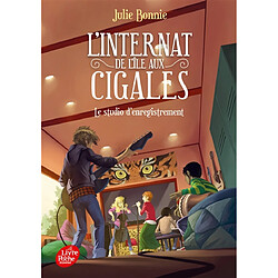 L'internat de l'île aux Cigales. Vol. 3. Le studio d'enregistrement - Occasion