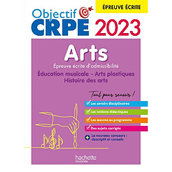 Arts : éducation musicale, arts plastiques, histoire des arts : épreuve écrite d'admissibilité, 2023
