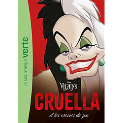 Villains. Vol. 1. Cruella et les escrocs du zoo - Occasion