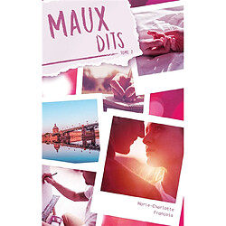 Maux d'amour. Vol. 2. Maux dits - Occasion