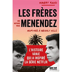 Les frères Menendez : meurtres à Beverly Hills : une histoire vraie - Occasion