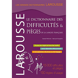 Le dictionnaire des difficultés et pièges de la langue française : 15.000 difficultés et pièges, 150 règles d'usage - Occasion