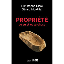 Propriété : le sujet et sa chose - Occasion