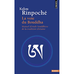 La voie du Bouddha : manuel d'étude bouddhiste de la tradition tibétaine - Occasion