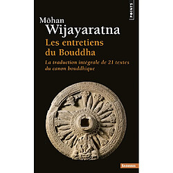 Les entretiens du Bouddha : la traduction intégrale de 21 textes du canon bouddhique - Occasion
