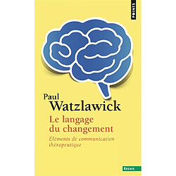 Le langage du changement : éléments de communication thérapeutique - Occasion