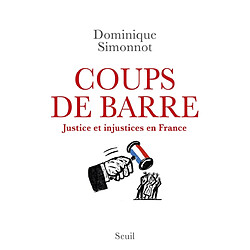Coups de barre : justices et injustices en France - Occasion