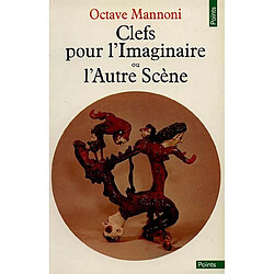Clefs pour l'imaginaire ou l'Autre scène - Occasion