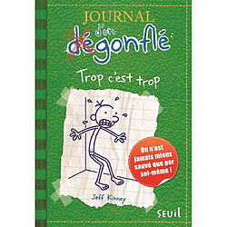 Journal d'un dégonflé. Vol. 3. Trop c'est trop