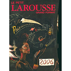 Le petit Larousse illustré grand format 2006 - Occasion