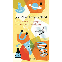 La science expliquée à mes petits-enfants - Occasion