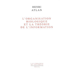 L'organisation biologique et la théorie de l'information - Occasion