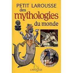 Petit Larousse des mythologies du monde - Occasion