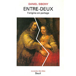 Entre-deux : l'origine en partage - Occasion