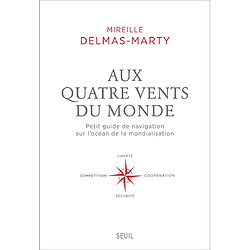 Aux quatre vents du monde : petit guide de navigation sur l'océan de la mondialisation - Occasion