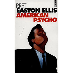 American psycho · Occasion Bret Easton Ellis