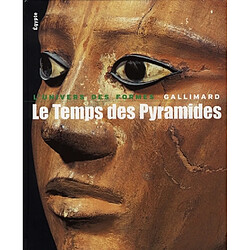 Le temps des pyramides : de la préhistoire aux Hyksos (1560 av. J.-C.) - Occasion