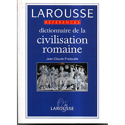Dictionnaire de la civilisation romaine