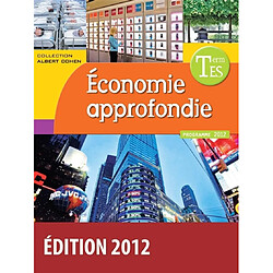 Economie approfondie terminale ES : manuel de l'élève