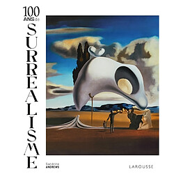 100 ans de surréalisme - Occasion