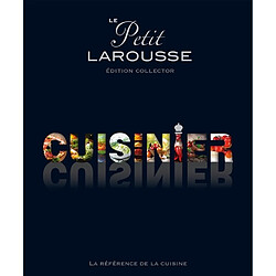 Le Petit Larousse cuisinier : la référence de la cuisine · Occasion 