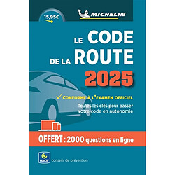 Le code de la route 2025 : toutes les clés pour passer votre code en autonomie - Occasion