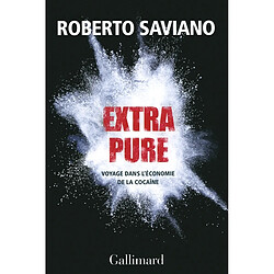 Extra pure : voyage dans l'économie de la cocaïne - Occasion