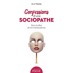 Confessions d'une sociopathe : dans la tête d'une manipulatrice - Occasion