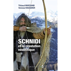 Schnidi et la révolution néolithique - Occasion