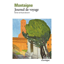 Journal de voyage · Occasion Michel de Montaigne