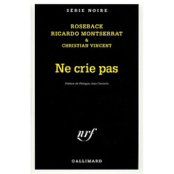 Ne crie pas · Occasion Ricardo Montserrat - Christian Vincent